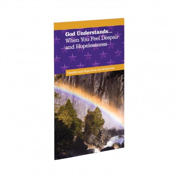 God Understands Despair & Hopelessness